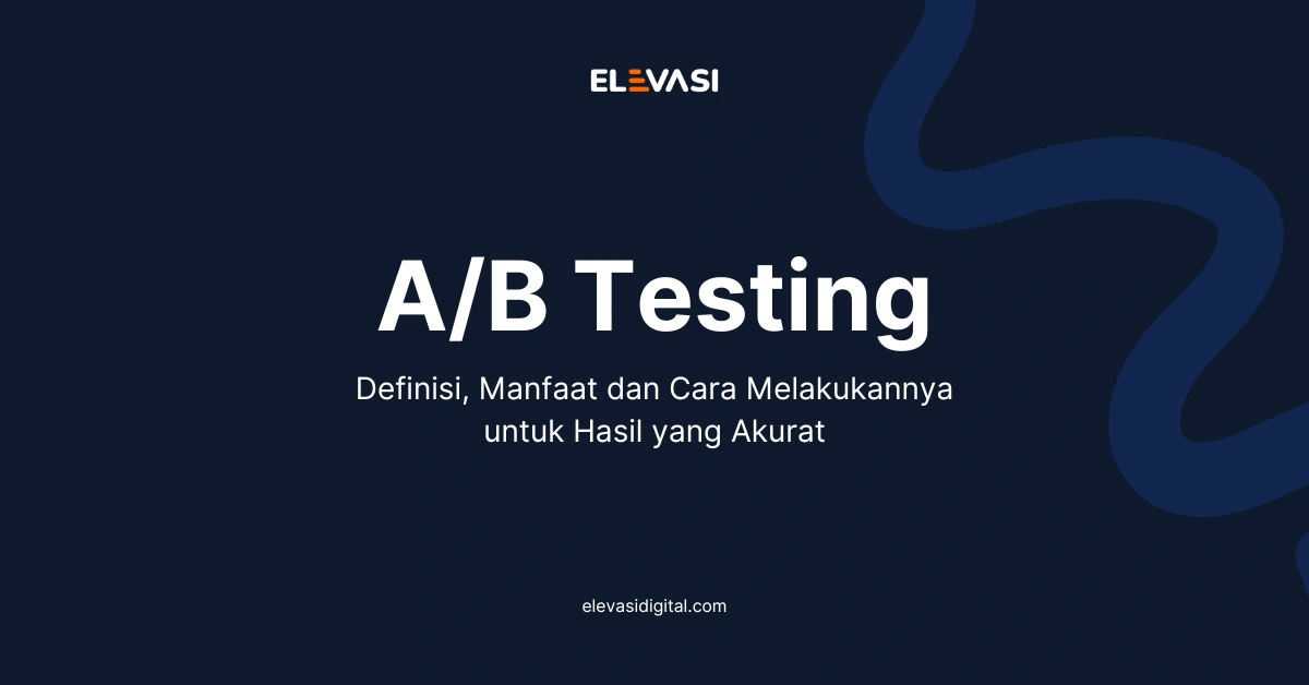 a/b testing dalam digital marketing